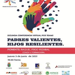 Videoconferencia «PADRES VALIENTES, HIJOS RESILIENTES»