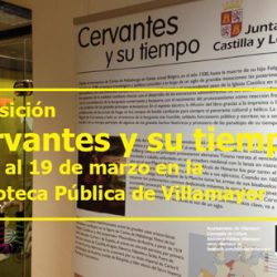 «CERVANTES Y SU TIEMPO» en la Biblioteca Pública de Villamayor